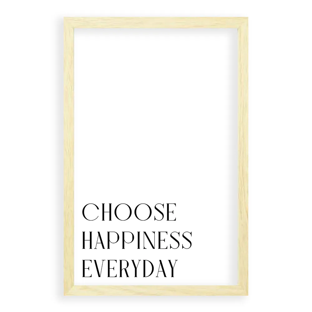 Choose happiness Everyday