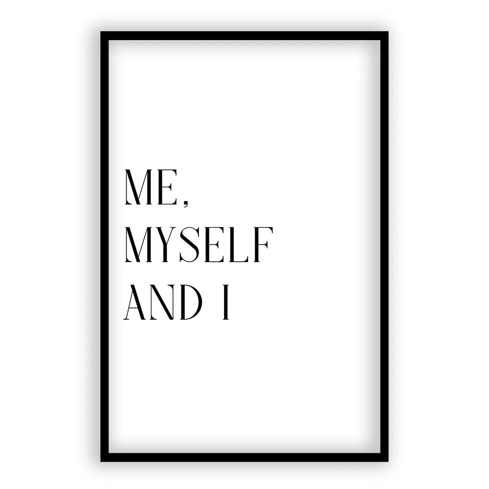 Me, Myself and I