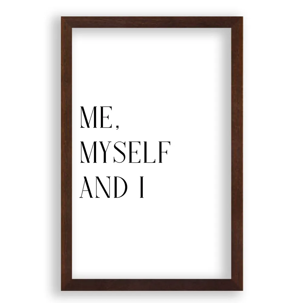 Me, Myself and I