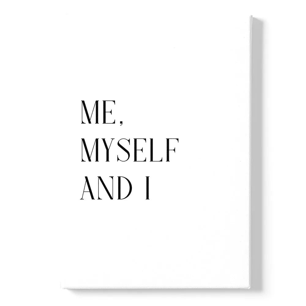Me, Myself and I
