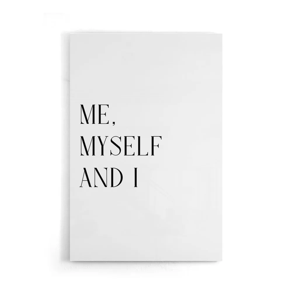 Me, Myself and I